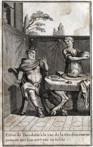 Theodorich Veliký (asi 454/455-526), král Gótů, je vyděšen při pohledu na hlavu obrovské ryby sloužící na jeho stole. Rytina v „Beaute de l