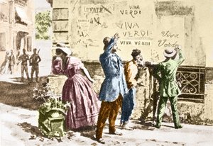 Viva Verdi: Nadšené nápisy pro Giuseppe Verdiho v Neapoli (království dvou Sicílií) za rakouské okupace v roce 1859, po zákazu jeho opery „Un Ballo in maschera“ (V.E.R.D.I. (VERDI) = Vittorio Emanuele Re d