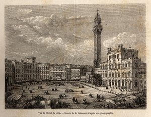 Pohled na radniční náměstí v Sieně, rytina znázorňující plavbu do Sieny (Itálie) v roce 1865, v „Le tour du monde, nouveau journal des voyages““ vydaném pod vedením Edouarda Chartona od Unknown artist