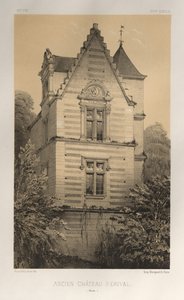 Malebná architektura aneb památky 15. století. A XVI. Století: Francouzské zámky XV a XVI Století: Pl. 55, Starý hrad Érival (Aisne) od Victor Petit