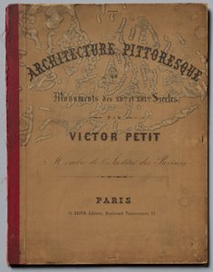 Malebná architektura aneb památky 15. století. A XVI. Století...Obálka, vydáno 1860.