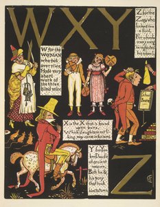 WXYZ-W pro ženu, která nebyla příliš milá; X je X, které se nachází na buchtách; Y pro yankee doodle; a Z pro zany, který vypadal jako blázen od Walter Crane
