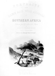 Titulní strana knihy „Portréty nebo hra a divoká zvířata jižní Afriky“ od Harrise, vyrytá Frankem Howardem, vydáno 1840