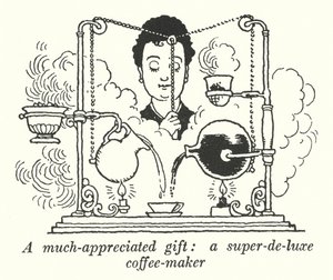 Velmi ceněný dárek, super-de-luxe kávovar (litho) od William Heath Robinson