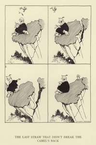 Poslední kapka, která nezlomila velbloudovi hřbet od William Heath Robinson