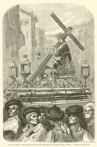 Un paso, Sevilla, Jesus Nazareno del Gran Poder, procesí de la semaine sainte, Sevilla od Gustave after Dore