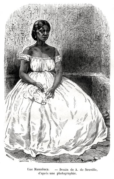 Une Mamaluca, Brazil, 19th century. od A. de Neuville