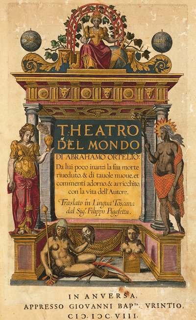 Theatrum orbis terrarum, Abraham Ortelius (1527-1598), titulní strana italského vydání přeložil Filippo Pigafetta, Antverpy, vydání Giovani Battista Urintio od Abraham Ortelius