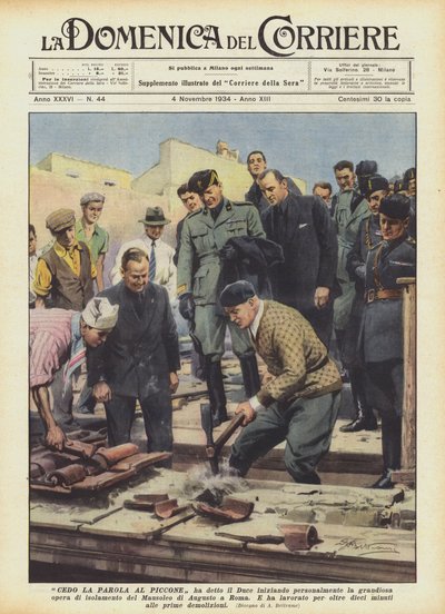 Dávám přednost krumpáči, řekl Duce, když se osobně pustil do velkého díla? od Achille Beltrame