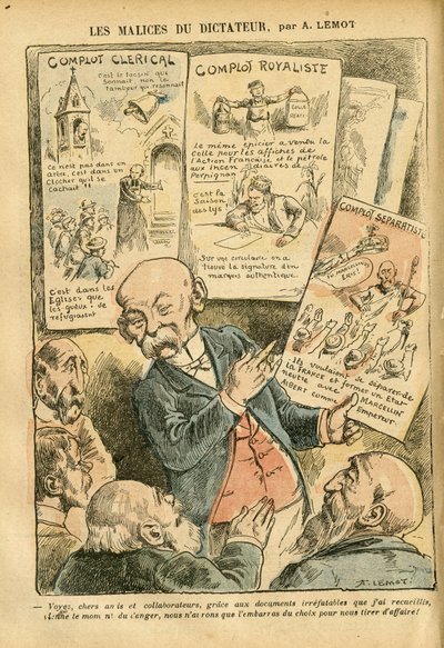 Ilustrace Achille Lemot (1846-1909) v Le Pelerin, 21/07/07 - Zlomyslnosti diktátora Clerical Conspiracy Royalistické spiknutí Separatistické spiknutí - Royalismus, Náboženská víra, Levý blok, Katolicismus - Clemenceau George od Achille Lemot