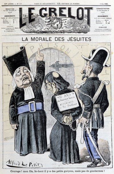 Morálka jezuitů „Povzbuďte! Můj synu, nahoře jsou malí kluci, ale četníci!“ , květen 1883 (rytina) od Alfred Le Petit