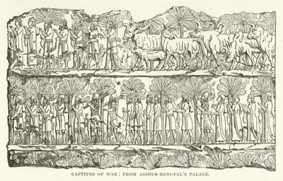 Captives of War; z paláce Asshur-bani-pals od American School