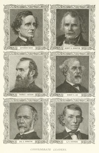 Confederate Leaders, Jefferson Davis, Albert S Johnston, Thomas J Jackson, Robert E Lee, Joseph E Johnston, AH Stephens od American School