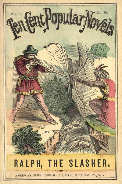 Obálka knihy „Deset centů populárních románů – Ralph, the Slasher“, č. 39. American News Company. Souboj Indiána a bílého. Hořící sd. počátku 20. století. od American School
