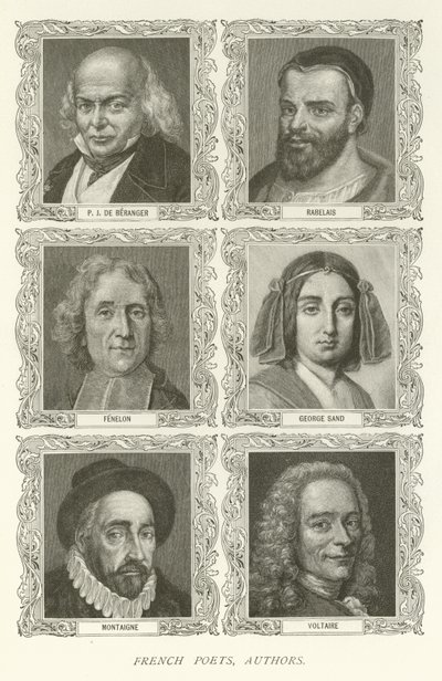 francouzští básníci, autoři, P J De Beranger, Rabelais, Fenelon, George Sand, Montaigne, Voltaire od American School