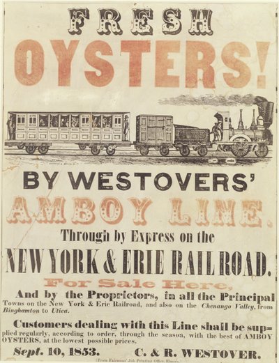 Čerstvé ústřice! Westovers Amboy Line, expresní doprava po železnici New York & Erie Railroad, 10. září 1853. od American School