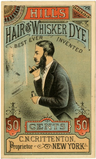 Hills Hair & Whisker Dye, nejlepší, co kdy bylo vynalezeno, C.N. Crittenton, majitel, New York. Obchodní karta, recto. (barva lito [obchodní karta]) od American School
