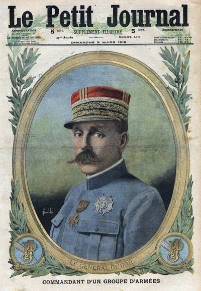 První světová válka 1914-1918 (válka 14-18). Portrét generála Augusta Dubaila (1851-1934). V „“Le Petite Journal“ dne 5.3.1916. Soukromá sbírka od Anonymous Anonymous