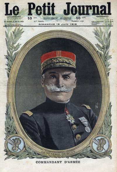 První světová válka 1914-1918 (válka 14-18). Portrét francouzského generála Pierra Duboise (1852-1924). V „“Le Petite Journal“ dne 18.6.1916. Soukromá sbírka od Anonymous Anonymous