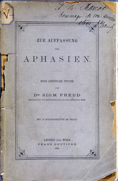 Frontispice knihy „Zur Auffassung der Aphasien““ (O afázii: kritická studie. S 10 rytinami v textu) od Sigmunda Freuda, kterou autor (bývalý Charcotův žák) daroval Jeanu Martinu Charcotovi (1825-1893). Lipsko a Vídeň od Anonymous Anonymous