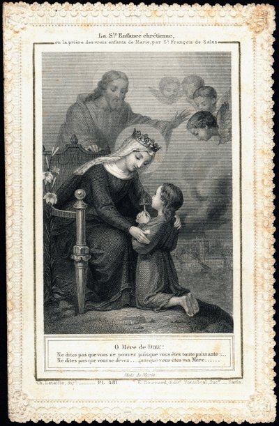 Zbožný obraz: „“Svaté křesťanské dětství aneb modlitba pravých dětí Marie, od Saint Francois de Sales““ Karta Dentelee. Soukromá sbírka od Anonymous Anonymous
