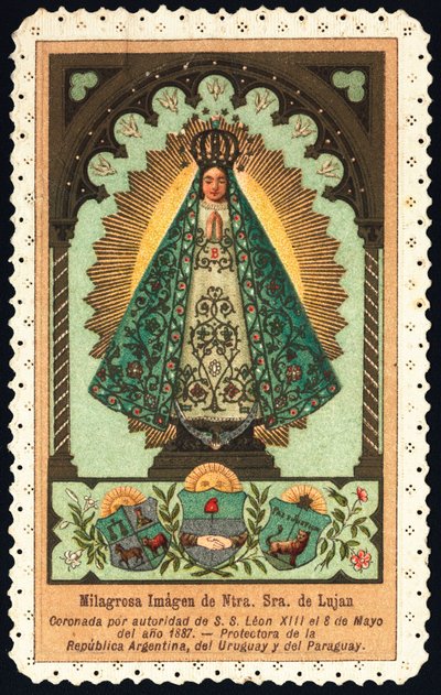 Zbožný obrázek: “” zastoupení Nuestra Senora (Naší Paní) z Lujanu, ochránkyně Argentiny, Paraguaye a Uruguaye”” Soukromá sbírka Dentelee Card od Anonymous Anonymous