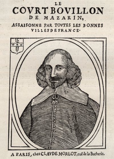 Politické pamflety Mazarinade (politická brožura pod prakem), populární obraz proti Mazarinovi o jeho odchodu do důchodu v Bouillonu (Le court vývar de Mazarin). Soukromá sbírka. od Anonymous Anonymous