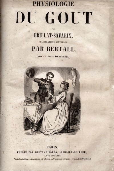 Titulní strana knihy „Fyziologie chuti“ od Brillat Savarin - Titulní strana knihy „La Physiologie du gout“ od Jean Anthelme Brillat Savarin (Brillat-Savarin od Bertall