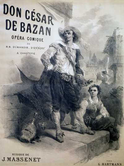 Plakát pro Don Cesar de Bazan, komická opera, libreto Philippe-Francois Dumanoir, Adolphe-Philippe D