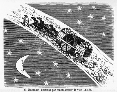 Kreslený film na kamenné krytině ulic, MacAdam, skotský inženýr (1756-1838): “” M. Macadam končící makadamizací Mléčné dráhy””” - v “”Album Charivarique””, nemocný. de Cham od Amédée de Noé
