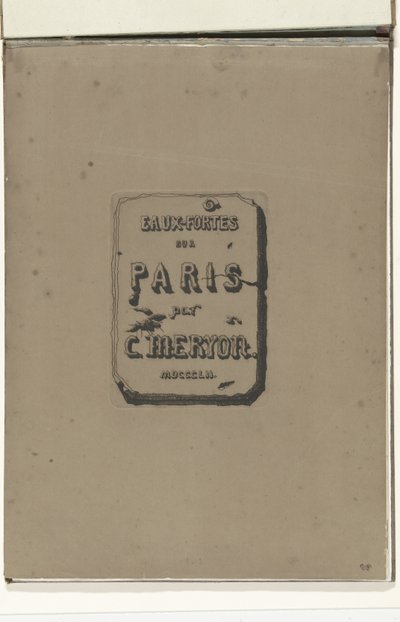 Titelblad v albu Eaux-fortes sur Paris Lepty na Paříž (název série) od Charles Meryon