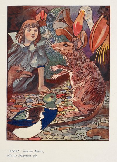 "Ehm!" řekla myš s důležitým výrazem.
Alenka s myší a dalšími zvířaty. od Charles Robinson