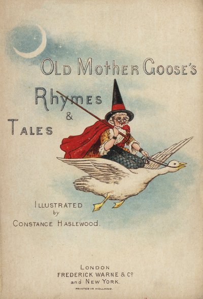Ilustrace na titulní straně k Říkadlům a pohádkám staré matky husy (chromolitho) od Constance Haslewood