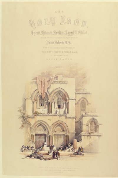 Titulní strana z I. svazku Svaté země, vyrytá Louisem Haghem (1806-85), vydaná v Londýně, 1842 od David after Roberts