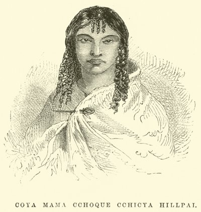 Coya Mama Cchoque Cchicya Hillpai od Edouard Riou