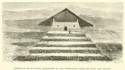 Chrám Huiracocha, podle historiků Cieca de Leon a Acosta od Edouard Riou