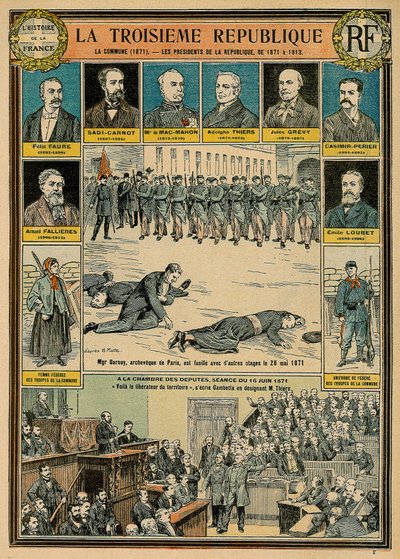 Třetí republika a její prezidenti v letech 1871 až 1913 - Komuna z roku 1871 - Monsignor Darbois, Archeveque of Paris, byl popraven, zastřelen s dalšími rukojmími 28. května 1871 - zasedání 16. června 1871 v Poslanecké sněmovně: „Zde je osvoboditel od Emile Antoine Bayard