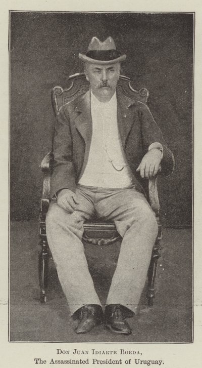 Don Juan Idiarte Borda, zavražděný prezident Uruguaye od English Photographer