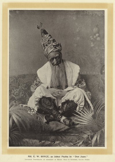 Pan E W Royce jako Jabez Pasha v Don Juan od English Photographer