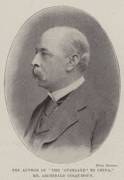 Autor knihy The Overland to China, pan Archibald Colquhoun od English Photographer
