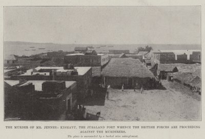 Vražda pana Jennera, Kismayu, přístav Jubaland, odkud britské síly postupují proti vrahům od English Photographer