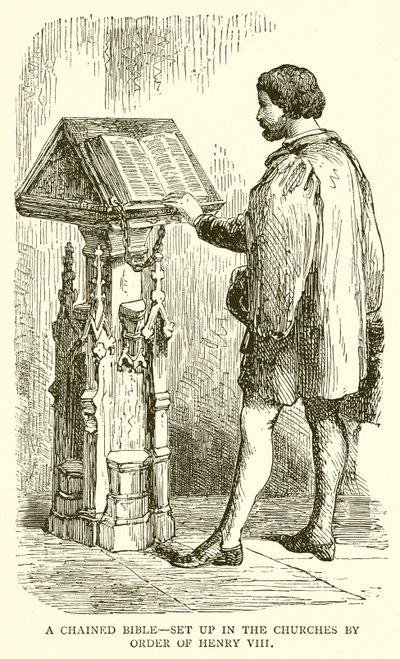 Spoutaná Bible – zřízená v kostelech na příkaz Jindřicha VIII od English School
