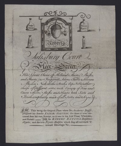 Reklama pro Roberts, obchodníky s látkami, Salisbury Court, Fleet Street, Londýn, kde Dr. Anthony Daffy připravil svůj Elixir Salutis (rytina) od English School