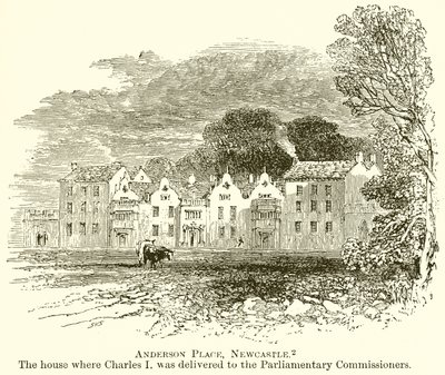 Anderson Place, Newcastle. Dům, kde byl Karel I. předán parlamentním komisařům od English School