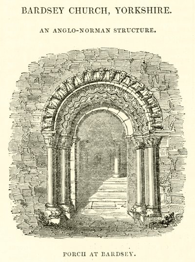 Bardsey Church, Yorkshire, anglo-normanská struktura, veranda v Bardsey od English School
