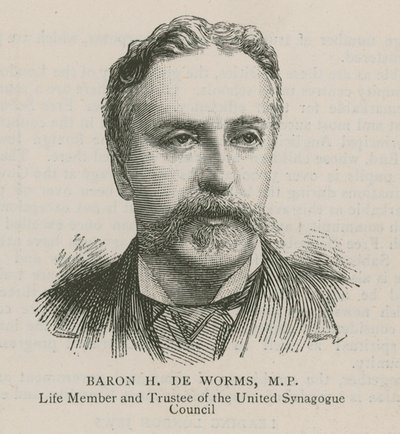 Baron H De Worms, poslanec, doživotní člen a správce rady United Synagogue Council od English School