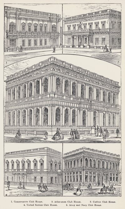 Conservative Club House, Athenaeum Club House, Carlton Club House, United Service Club House, Army and Navy Club House (rytina) od English School