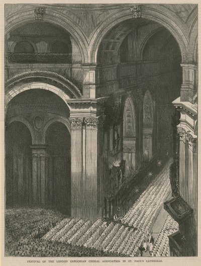 Festival London Gregorian Choral Association v St Pauls Cathedral od English School