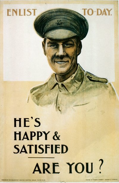 Hes Happy & Satisfied - Are You?, Britský náborový plakát z první světové války, 1914-18 od English School