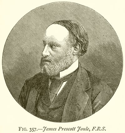 James Prescott Joule, F.R.S od English School